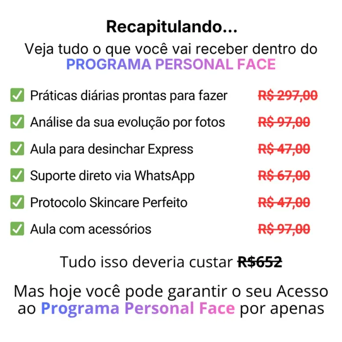Recapitulando: tudo que você recebe no Programa Personal Face por R$197